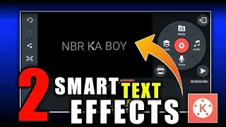 2 Smart Text Effect In Kinemaster