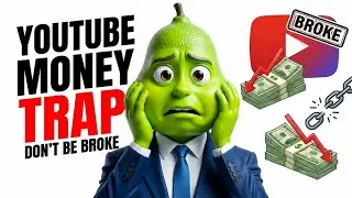 Why YouTube Money Will Keep You Broke If You Don't Do These Things