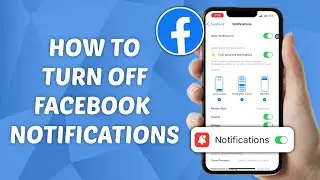How to Turn off Facebook Notifications - Quick and Easy Guide!
