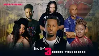 INKURU Y'UMUBABARO SEASON 2 ep 3