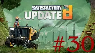 Satisfactory Update 8