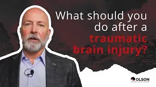 What Should You Do After a Traumatic Brain Injury? | Olson Personal Injury Lawyers