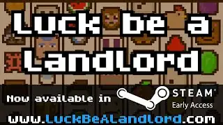 Luck be a Landlord - Steam Early Access Trailer