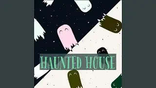 Haunted House