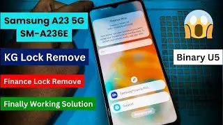 Samsung A23 5G SM A236E U5 KG Lock Remove Permanent | Samsung Finance Lock Remove