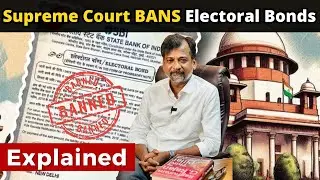 Supreme Court BANS Electoral Bonds - Explained | Israel Jebasingh | Tamil