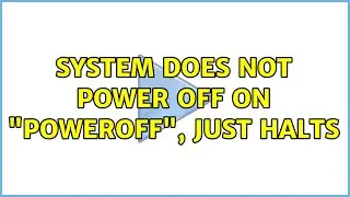 Ubuntu: system does not power off on 