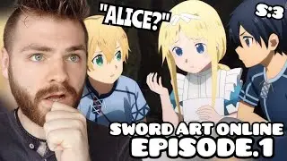 WHO'S ALICE??!! | Sword Art Online | Episode 1 | SEASON 3 ALICIZATION | New Anime Fan | REACTION!