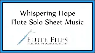 Whispering Hope - Flute Solo
