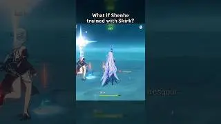 What If Shenhe Trained With Skirk?