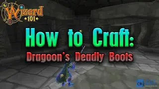 Wizard101 Completionist Crafter #88 | Dragoon's Deadly Boots