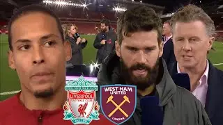 Steve McManaman Reaction to Liverpool vs West Ham 1-0 Alisson Becker Crazy Reaction