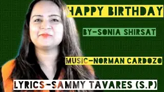 BIRTHDAY SPECIAL by SONIA SHIRSAT| Lyrics by SAMMY TAVARES(SP)| Music by NORMAN CARDOZO.