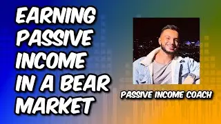 How to earn passive income in a bear market