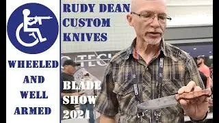 Rudy Dean Custom Knives #BladeShow #BladeShow2021