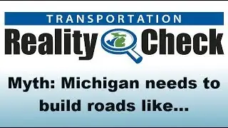 MDOT Reality Check - Michigan needs to build roads like Ohio does