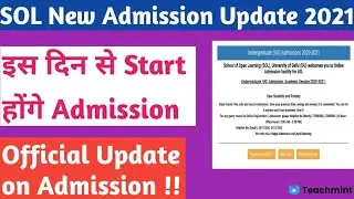 SOL UG Admission 2021 || Official Update on Admission || Teachmint