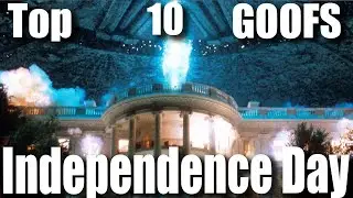 Here's The Top 10 Hilarious Mistakes In Independence Day (1996) - Let's Go!