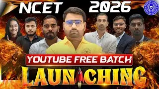 NCET 2026 FREE YouTube Batch 🚀 | NCET 2026 Preparation | NCET 2026 | NCET ITEP 2026 |NCET Free Class