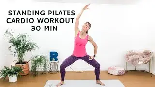 Standing Pilates Cardio Workout | Burn Fat and Tone Muscles| 30 minutes