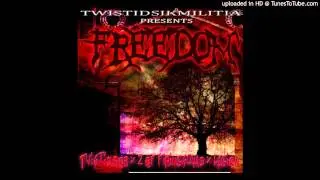 Twistid Rob - Freedom ft. Z of FiringSquad x Legion