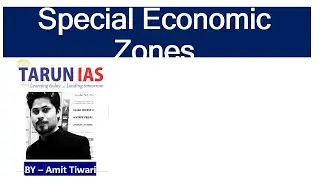 Special Economic zones explained | what is an SEZ?