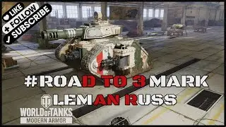 World of Tanks Console Leman Russ Road to 3 Mark (created by JBMNT_SVK_)