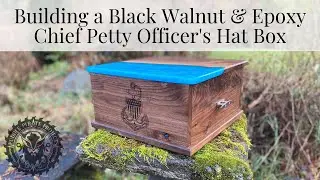 Building a U.S. Coast Guard Chief Petty Officer's Hat Box out of Walnut & Epoxy Resin