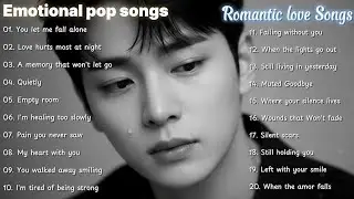 Emotional pop songs - Romantic Love Songs | English Sad Songs Playlist | New Songs in 2026
