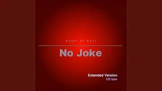 No Joke (Extended Version)