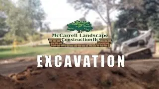 McCarrell Landscape Construction Excavation Services