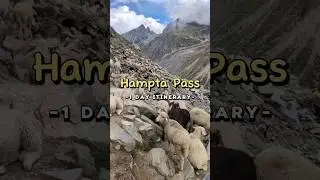 Hampta Pass 1 Day Itinerary