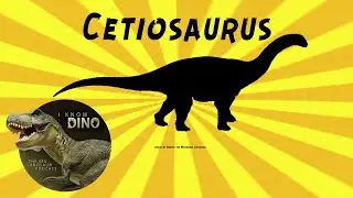 Cetiosaurus: Dinosaur of the Day