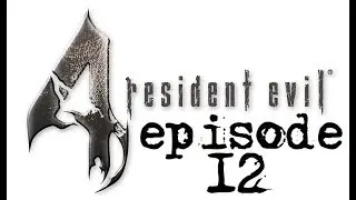ONE HC TUPPERWARE PARTY Resident evil 4 HD episode 12