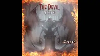 The devil within me!@cropokvd