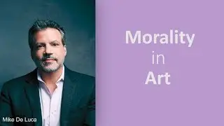 Morality in Art: A Video Essay