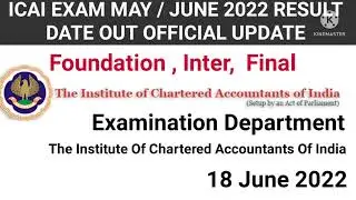 ICAI OFFICIAL ANNOUNCEMENT OUT REGARDING CA EXAM MAY/ JUNE EXAM RESULT ]  ICAI EXAM RESULT DATE OUT