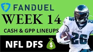 NFL FanDuel Main Slate Week 14 Cash & GPP Lineups: NFL DFS Strategy