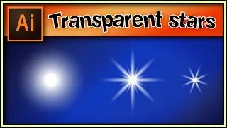 ⭐⭐⭐ Transparent stars very quick - Awesome Adobe Illustrator tutorial