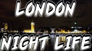 ЛОНДОНСКИЕ НОЧНЫЕ ПРИКЛЮЧЕНИЯ!!!