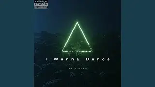 I Wanna Dance