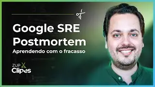 Cultura Postmortem: Aprendendo com o fracasso  | 📎 Zup Clipes ✂️