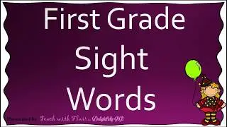 First Grade Sight Words Part 1 | Teach With Flair