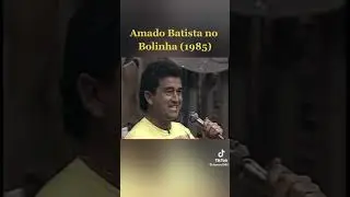 amado batista no clube do bolinha em 1987 ao vivo