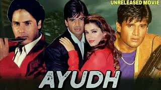 Ayudh - Sunil Shetty And Rahul Roy Unreleased Bollywood Movie Full Details | Aditya Pancholi