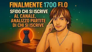 #189 Scalata scacchi 1700 elo, sfido gli iscritti, faccio tanti PROBLEMI