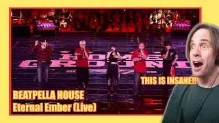 BEATPELLA HOUSE - Eternal Ember (Live) /// 1ST TIME REACTION