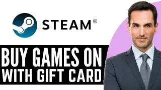 How to Buy Games on Steam With Gift Card &ndash; (2026) Step By Step