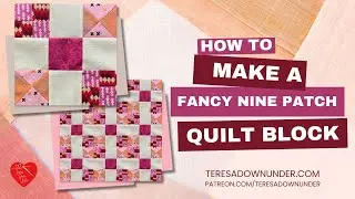 Make a fancy nine patch