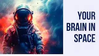 What Space Travel REALLY Does to an Astronaut's Brain